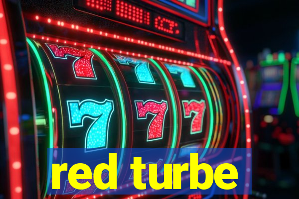 red turbe